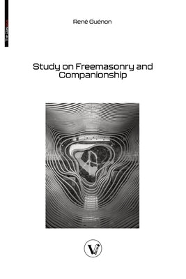 Study on Freemasonry and Companionship by GuÃ©non, RenÃ©
