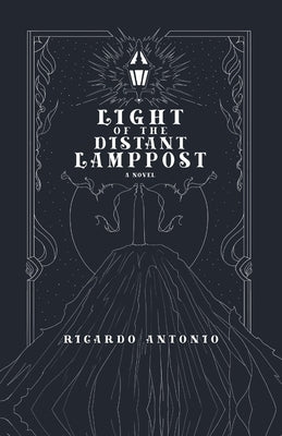 Light of the Distant Lamppost by Antonio, Ricardo