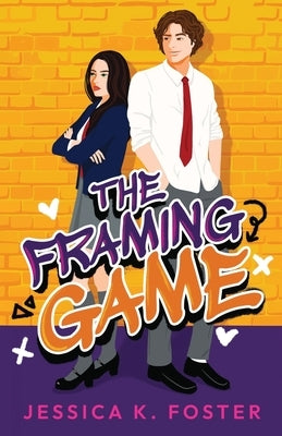 The Framing Game by Foster, Jessica K.