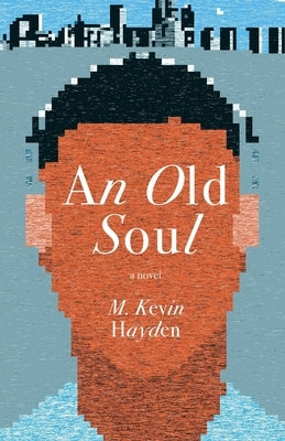 An Old Soul by Hayden, M. Kevin