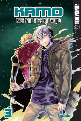 Kamo: Pact with the Spirit World, Volume 3: Pact with the Spirit World Volume 3 by Zarbo, Ban