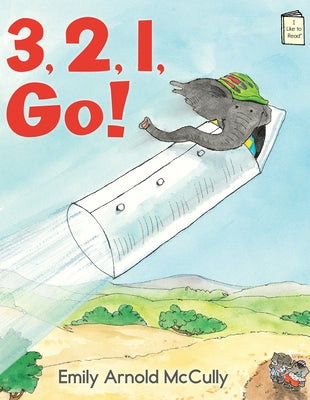 3, 2, 1, Go! by McCully, Emily Arnold