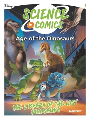 Disney Science in Comics: Age of the Dinosaurs by Broccoli, Stefano