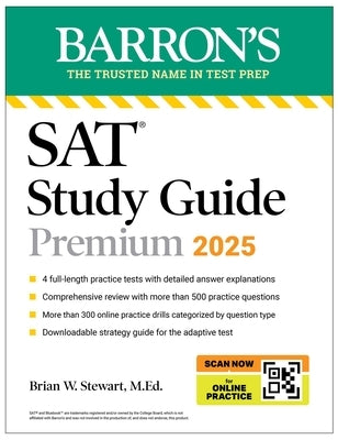 Digital SAT Study Guide Premium, 2025: 4 Practice Tests + Comprehensive Review + Online Practice by Stewart, Brian W.