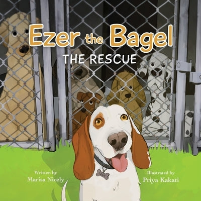 Ezer the Bagel: The Rescue by Nicely, Marisa