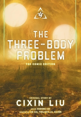 The Three-Body Problem, Vol. 4 (Comic): The Comic Edition Volume 4 by Liu, Cixin