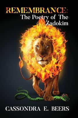 Remembrance: The Poetry of the Zadokim by Beers, Cassondra E.