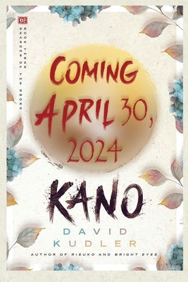 Kano: A Kunoichi Tale by Kudler, David K.