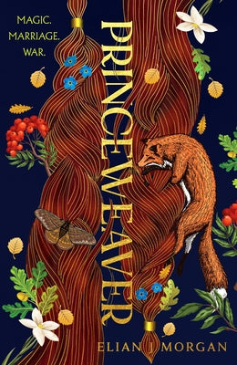 Princeweaver: The Epic Must-Read Slow-Burn Queer Fantasy Romance by Morgan, Elian J.