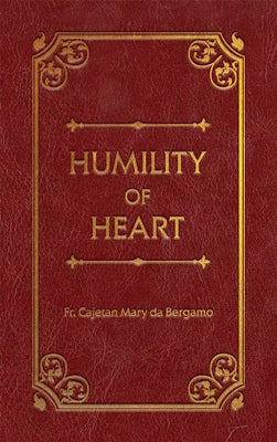 Humility of Heart Deluxe by Da Bergamo, Cajetan Mary