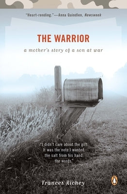 The Warrior: A Mother's Story of a Son at War by Richey, Frances