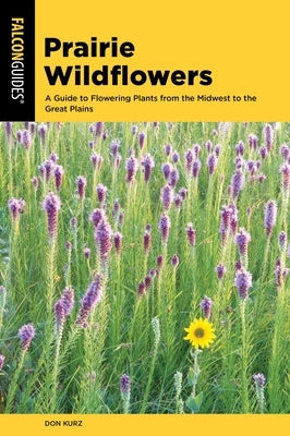 Prairie Wildflowers by Kurz, Don