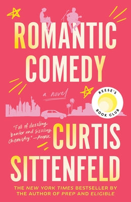 Romantic Comedy by Sittenfeld, Curtis