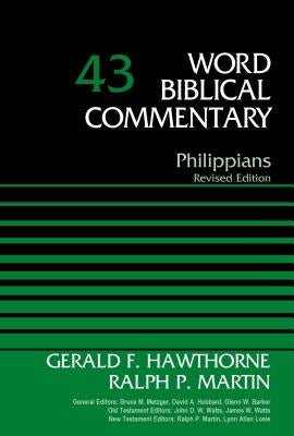Philippians, Volume 43: Revised Edition 43 by Hawthorne, Gerald F.