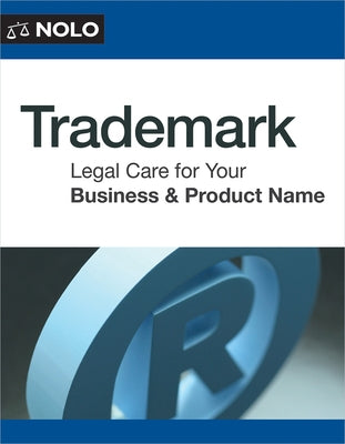 Trademark: Legal Care for Your Business & Product Name by Secor, Glen