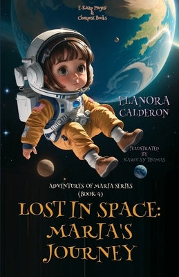 Lost in Space: Maria's Journey by Calderon, Elanora