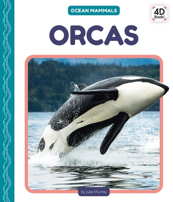 Orcas by Murray, Julie