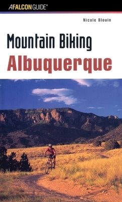 Mountain Biking Albuquerque by Blouin, Nicole