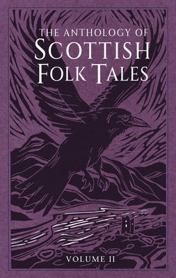 The Anthology of Scottish Folk Tales: Volume II by Various