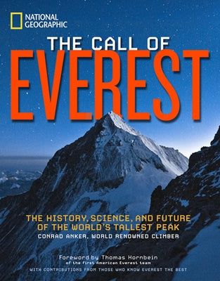 The Call of Everest: The History, Science, and Future of the World's Tallest Peak by McDonald, Bernadette