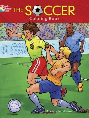The Soccer Coloring Book by Roytman, Arkady