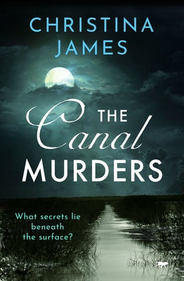 The Canal Murders by James, Christina
