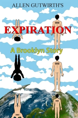 Expiration--A Brooklyn Story by Gutwirth, Allen