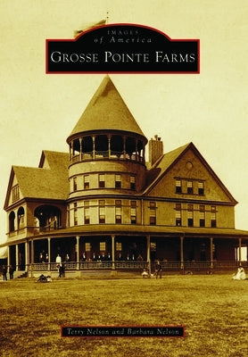 Grosse Pointe Farms by Nelson, Terry