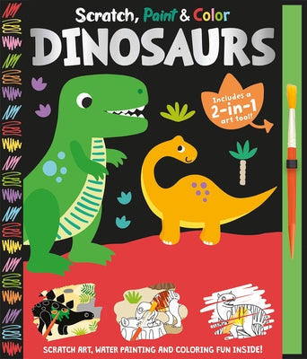 Scratch, Paint & Color Dinosaurs by Taylor, Georgie