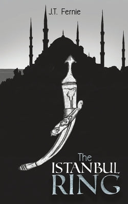 The Istanbul Ring by Fernie, J. T.