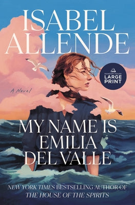 My Name Is Emilia del Valle by Allende, Isabel