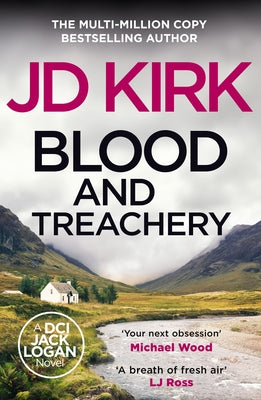 Blood and Treachery by Kirk, JD