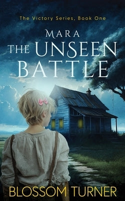 Mara The Unseen Battle by Turner, Blossom