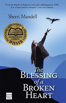 The Blessing of a Broken Heart by Mandell, Sherri