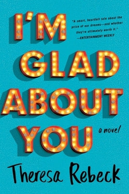 I'm Glad About You by Rebeck, Theresa
