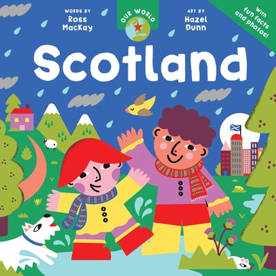 Our World: Scotland by MacKay, Ross Collins