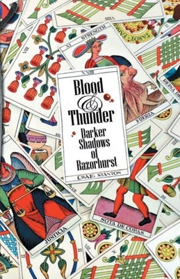 Blood and Thunder: Darker Shadows of Razorhurst by Stanton, Craig