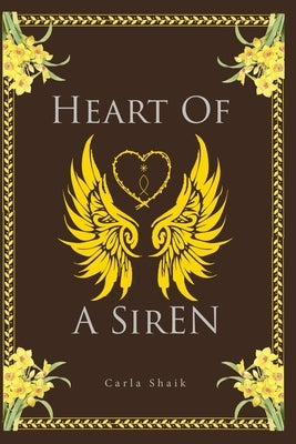Heart Of A Siren by Shaik, Carla A.