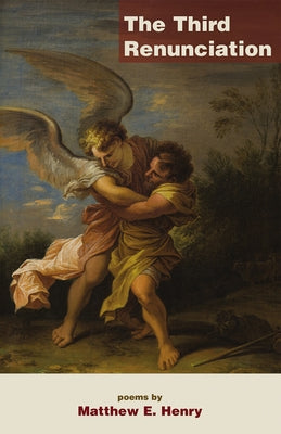 The Third Renunciation by Henry, Matthew