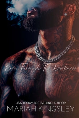 Even Through The Darkness by Kingsley, Mariah