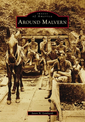 Around Malvern by Lombardi, Jason N.