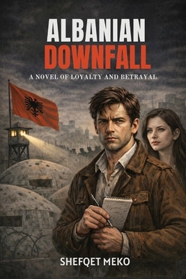 Albanian Downfall by Meko, Shefqet