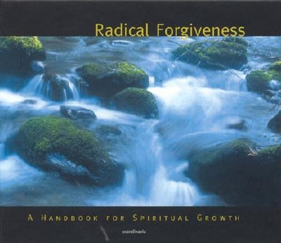 Radical Forgiveness by Steele, Blake