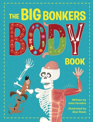 The Big Bonkers Body Book by Farndon, John