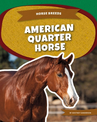 American Quarter Horse by Sanderson, Whitney