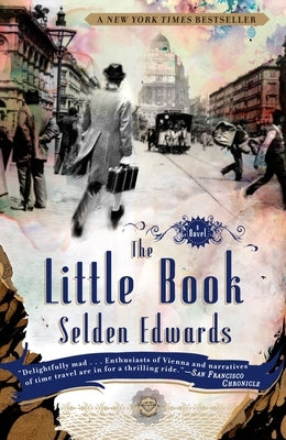 The Little Book: The Little Book: A Novel by Edwards, Selden