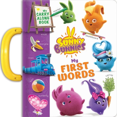 Sunny Bunnies: My 100 First Words: A Carry Along Book by Laforest, Carine
