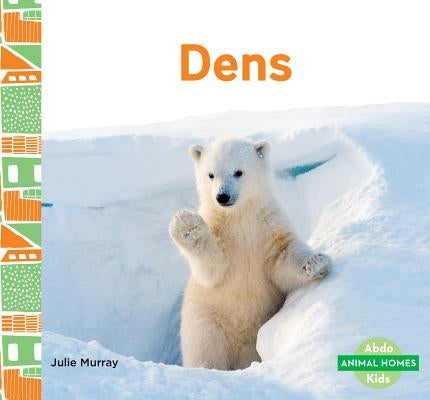 Dens by Murray, Julie