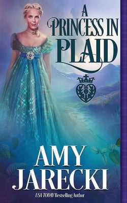 A Princess in Plaid by Jarecki, Amy