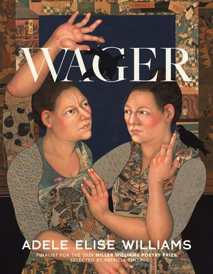 Wager by Williams, Adele Elise